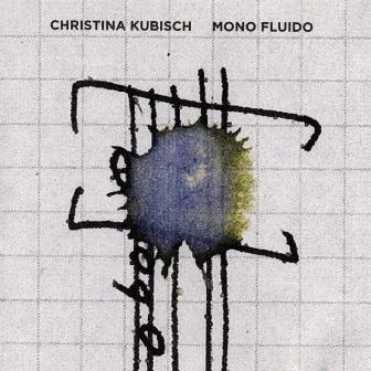 Mono Fluido by Christina Kubisch