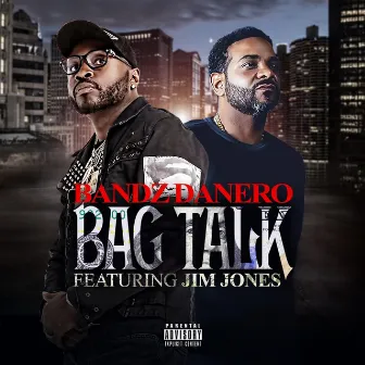 Bag Talk by Bandz Danero