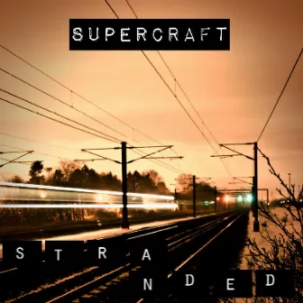 Stranded by Supercraft