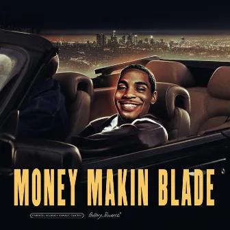 Money Makin' Blade by Lil Blade