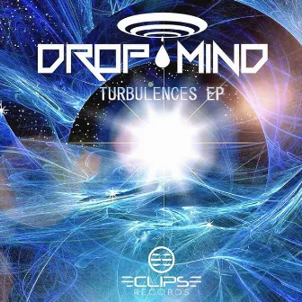 Turbulences EP by Dropmind