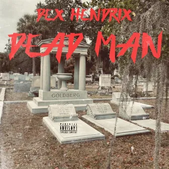 Dead Man by Dex Hendrix