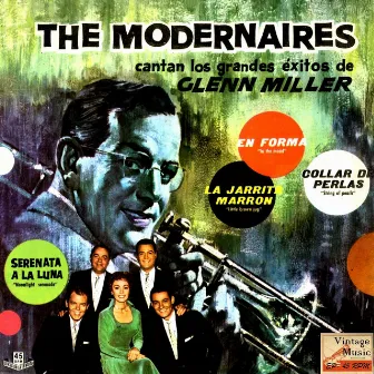 Singing Glenn Miller by The Modernaires