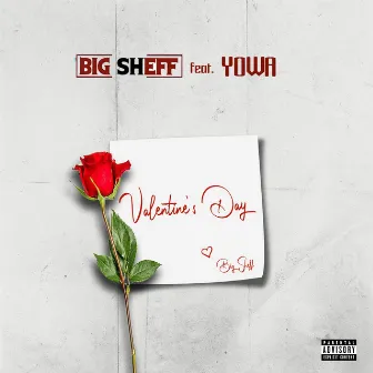 Valentine's Day by Big Sheff