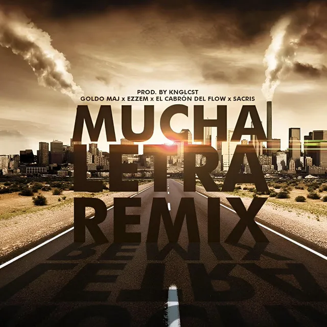 Mucha Letra - REMIX