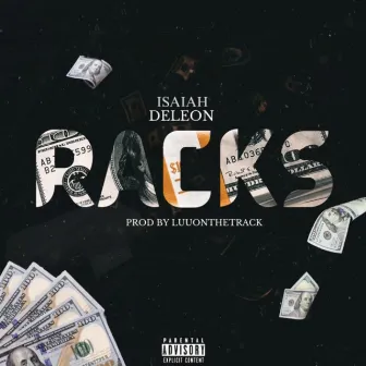 Racks by Isaiah DeLeon