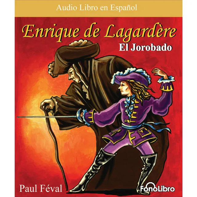 Capítulo 18 - Enrique de Lagardere "El Jorobado"