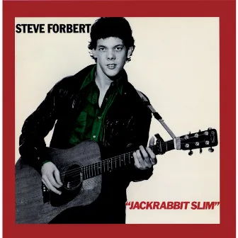 Jack Rabbit Slim by Steve Forbert