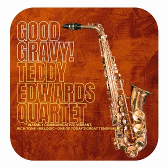 Good Gravy! by Teddy Edwards Quartet