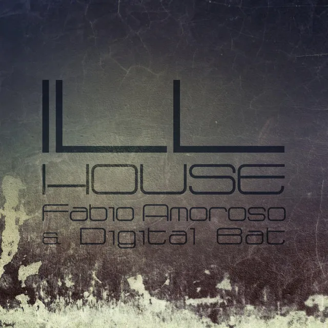 Ill House - Radio Edit