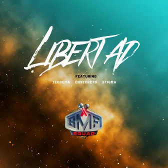 Libertad by BMF Squad