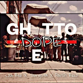 Ghetto Dope by Youngsta