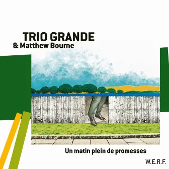 Un Matin Plein de Promesses by Trio Grande