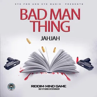 Bad Man Thing (master) by JahJah