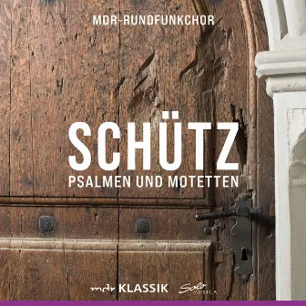 Heinrich Schütz: Psalmen und Motetten by Mechthild Winter