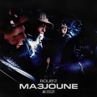 Ma3joune by BOUB'Z