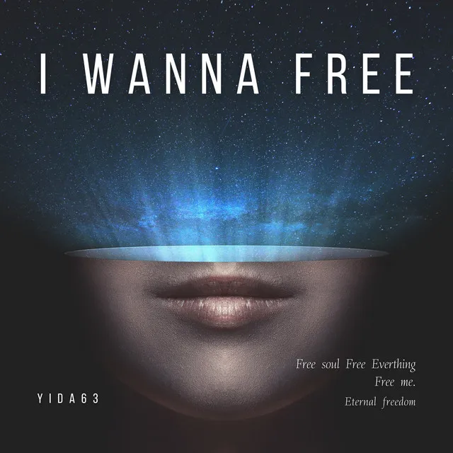 I Wanna Free - Original Mix