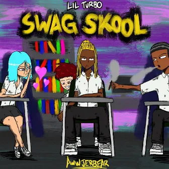 Swag Skool by Lil Turbo