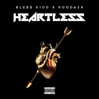 HEARTLESS by Ble$$ KiDD