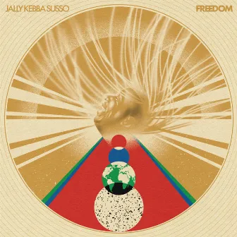 Freedom by Jally Kebba Susso