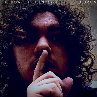 The Vow (Of Silence) by Blurain