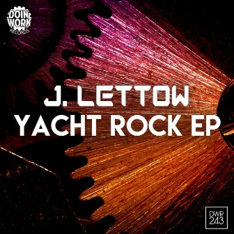 Yacht Rock EP by J. Lettow