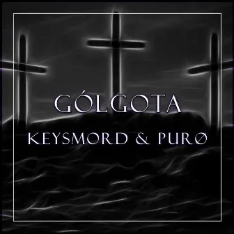 Gólgota by Keysmord