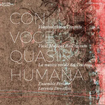 Con voce quasi humana by Lorenza Donadini