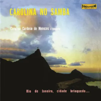 Carolina no Samba by Carolina Cardoso de Menezes