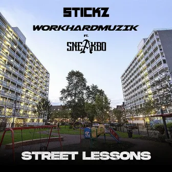 Street Lessons by Workhardmuzik