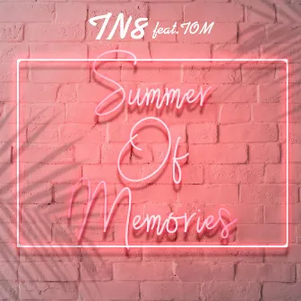 Summer of memories (feat. TOM) by TN8