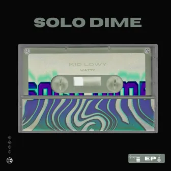 Solo Dime by Kid Lowy