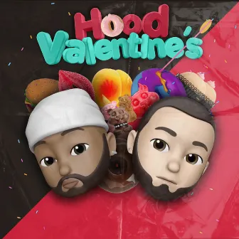 Hood Valentine's by Todo el Rato