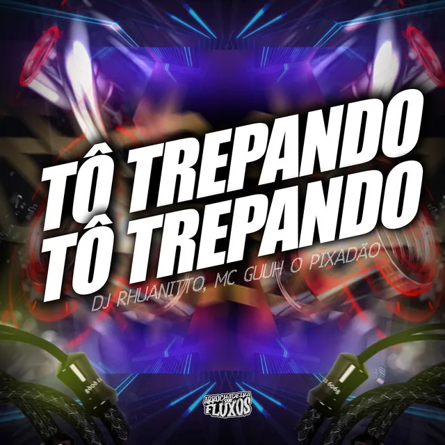 Tô Trepando Tô Trepando