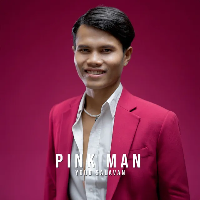 PINK MAN (ການກະທຳສີຊົມພູ)