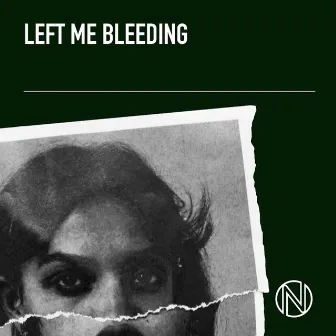 Left Me Bleeding by Phillipa Alexander