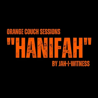 Hanifah by Jah-I-Witness Emcee