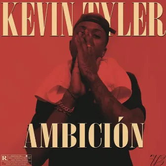 Ambición by Kevin Tyler