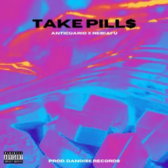 Take Pill$ by Anticuario