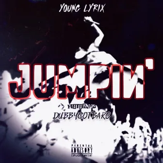 Jumpin' by Young Lyrix