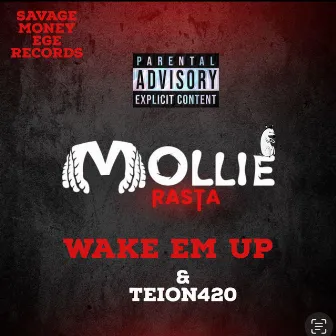 Wake EM Up by Mollie Rasta