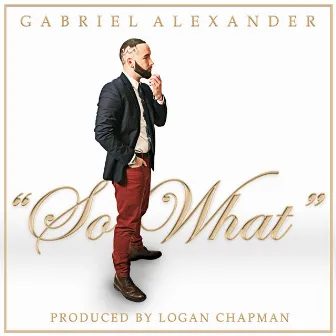 So What by Gabriel Alexander