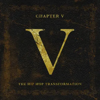 Chapter V, Vol. 1 by The Hip Hop Transformation