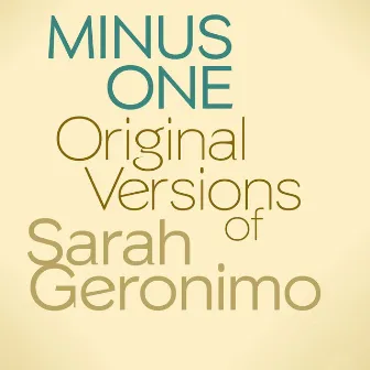 Minus One - Original Versions Of Sarah Geronimo by Minus One