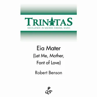 Eia Mater by Robert Benson