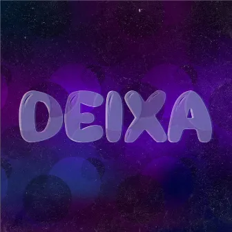 Deixa by Nicke