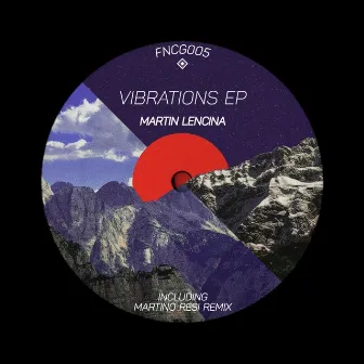 Vibrations EP by Martin Lencina