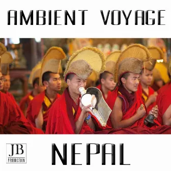 Ambient Voyage: Nepal by World Music Atelier