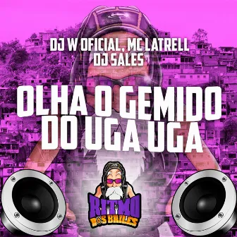 Olha o Gemido do Uga Uga by Djwoficial