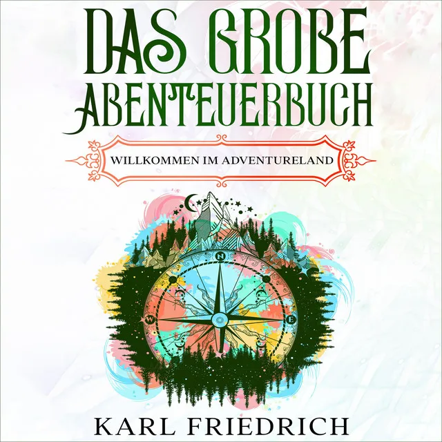 Das große Abenteuerbuch (Willkommen im Adventureland)